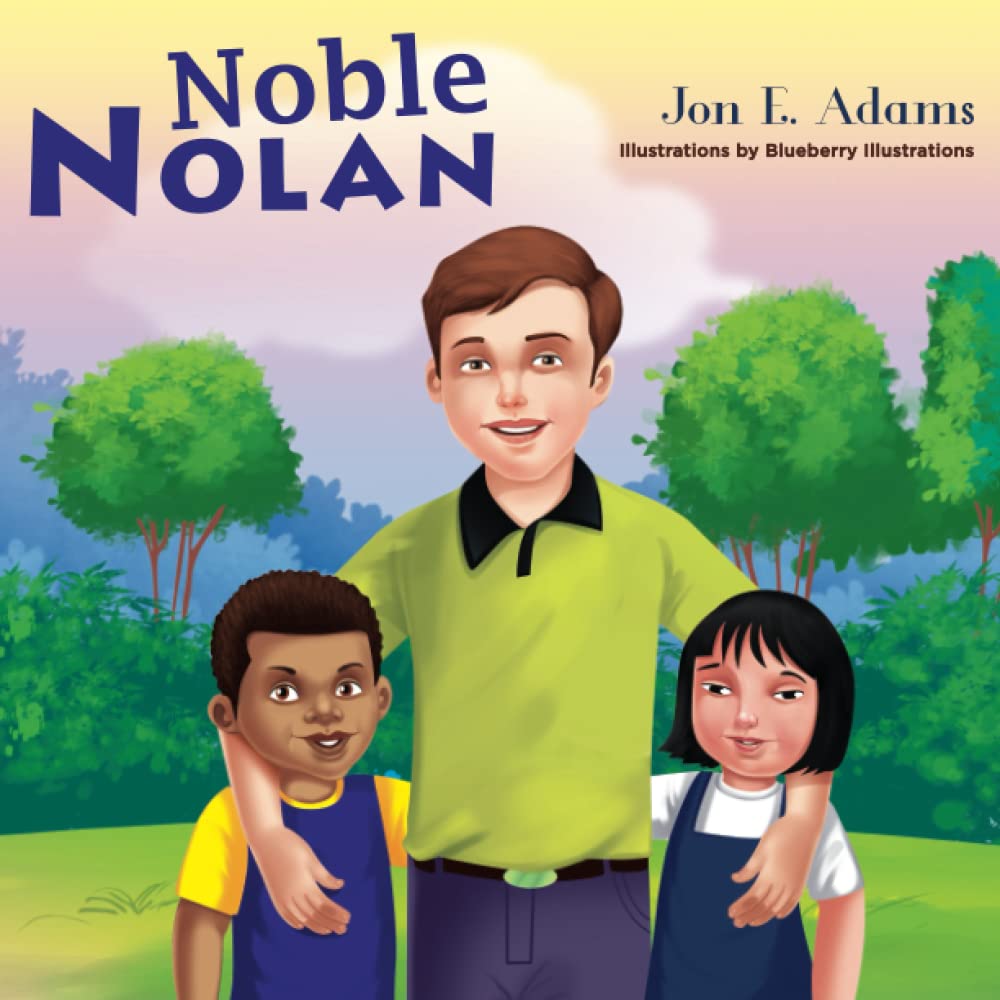 Noble Nolan by Jon E. Adams